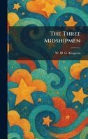 William H G Kingston - Three Midshipmen, Inbunden