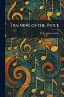 R E Pattison Kline - Training of the Voice, Häftad. Tillgänglighet: Lägg i varukorg