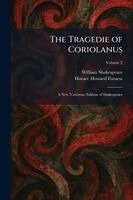 William Shakespeare, Horace Howard Furness - Tragedie of Coriolanus, Häftad