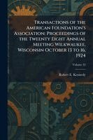 Robert E Kennedy - Transactions of the American Foundation's Association, Häftad. Tillgänglighet: Lägg i varukorg
