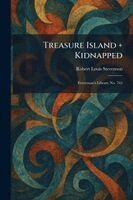 Treasure Island + Kidnapped