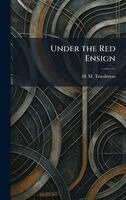 H M Tomlinson - Under the Red Ensign, Inbunden. Tillgänglighet: Lägg i varukorg