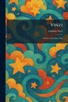 Johanna Spyri - Vinzi, Häftad