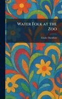 Gladys Davidson - Water Folk at the Zoo, Inbunden