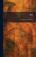 Charles a Lindbergh - We, Inbunden