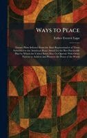 Esther Everett Lape - Ways to Peace, Inbunden. Tillgänglighet: Lägg i varukorg