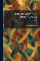 Holbrook Jackson - Anatomy of Bibliomania, Häftad