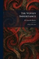 H Granville-Barker - Voysey Inheritance, Häftad