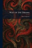 Bruce Carpenter - Way of the Drama, Häftad