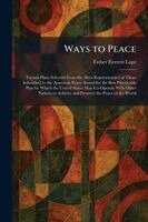 Esther Everett Lape - Ways to Peace, Häftad. Tillgänglighet: Lägg i varukorg
