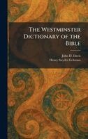 John D Davis, Henry Snyder Gehman - Westminster Dictionary of the Bible, Inbunden
