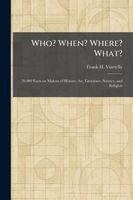 Frank H Vizetelly - Who? When? Where? What?, Häftad