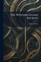 Basil Lubbock - Western Ocean Packets, Häftad. Tillgänglighet: Lägg i varukorg