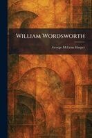 George McLean Harper - William Wordsworth, Häftad