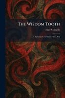 Marc Connelly - Wisdom Tooth, Häftad