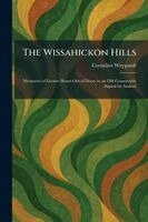 Cornelius Weygandt - Wissahickon Hills, Häftad