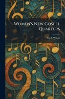 Ira B Wilson - Women's New Gospel Quarters, Häftad. Tillgänglighet: Lägg i varukorg