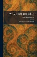 Annie Russell Marble - Women of the Bible, Häftad