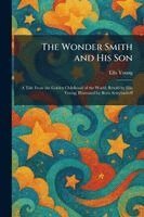 Ella Young - Wonder Smith and His Son, Häftad