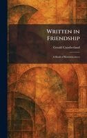Gerald Cumberland - Written in Friendship, Inbunden. Tillgänglighet: Lägg i varukorg