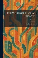 Geoffrey Keynes - Works of Thomas Browne, Häftad