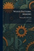 Wood Pattern-Making