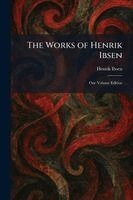 Henrik Johan Ibsen - Works of Henrik Ibsen, Häftad