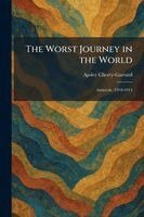 Apsley Cherry-Garrard - Worst Journey in the World, Häftad