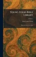 Anna Louise Strong - Young Folks Bible Library, Inbunden. Tillgänglighet: Lägg i varukorg