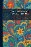 Young Folk's Book of the Sea