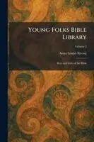 Anna Louise Strong - Young Folks Bible Library, Häftad. Tillgänglighet: Lägg i varukorg