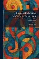 Martin Hardie - Famous Water-Colour Painters, Häftad. Tillgänglighet: Lägg i varukorg