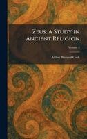 Arthur Bernard Cook - Zeus, Inbunden