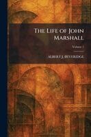 Albert Jeremiah Beveridge - Life of John Marshall, Häftad. Tillgänglighet: Lägg i varukorg