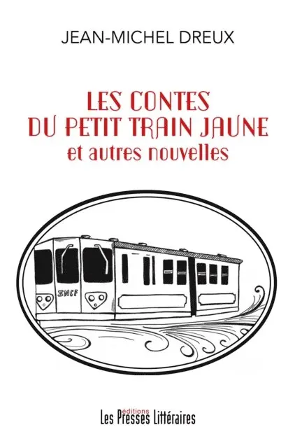 Jean-Michel Dreux - Les contes du petit train jaune et autres nouvelles, E-bok. Tillgänglighet: Lägg i varukorg