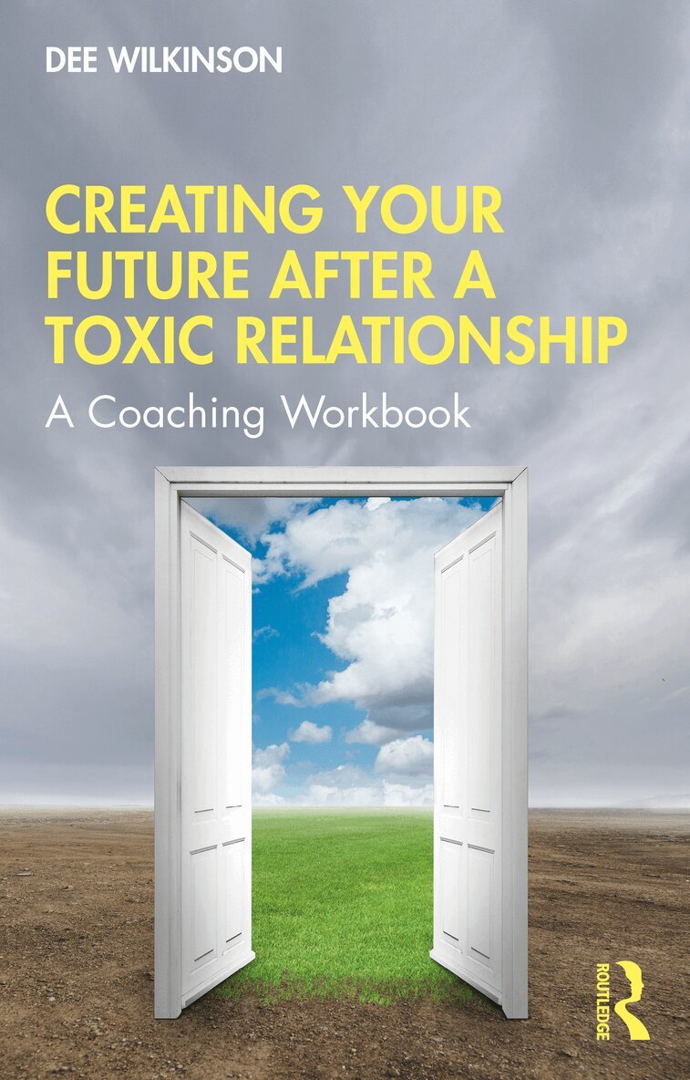 Dee Wilkinson - Creating Your Future After a Toxic Relationship, Häftad. Tillgänglighet: Lägg i varukorg