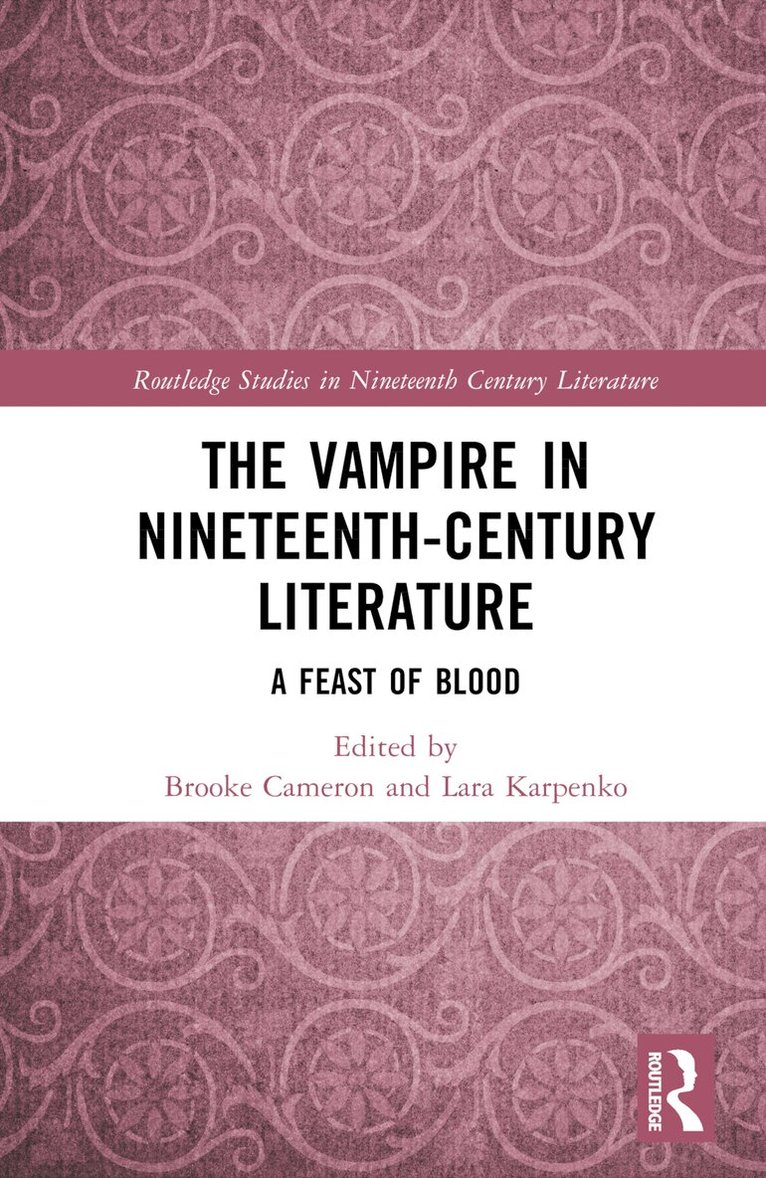 Brooke Cameron, Lara Karpenko - Vampire in Nineteenth-Century Literature, Inbunden