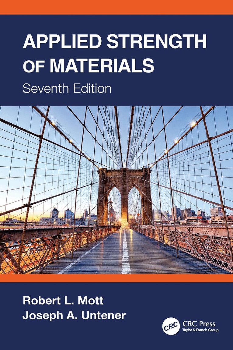Robert L. Mott, Joseph A. Untener - Applied Strength of Materials, Häftad. Tillgänglighet: Lägg i varukorg