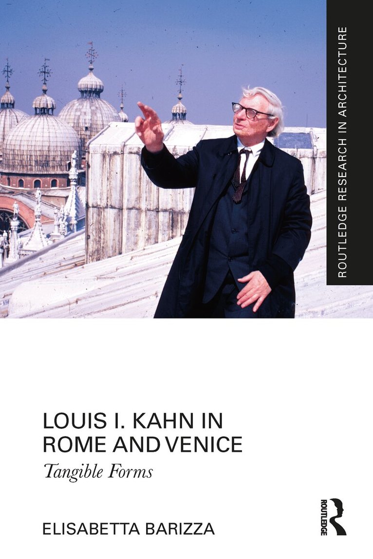 Elisabetta Barizza - Louis I. Kahn in Rome and Venice, Häftad. Tillgänglighet: Lägg i varukorg