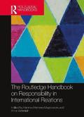 The Routledge Handbook on Responsibility in International Relations