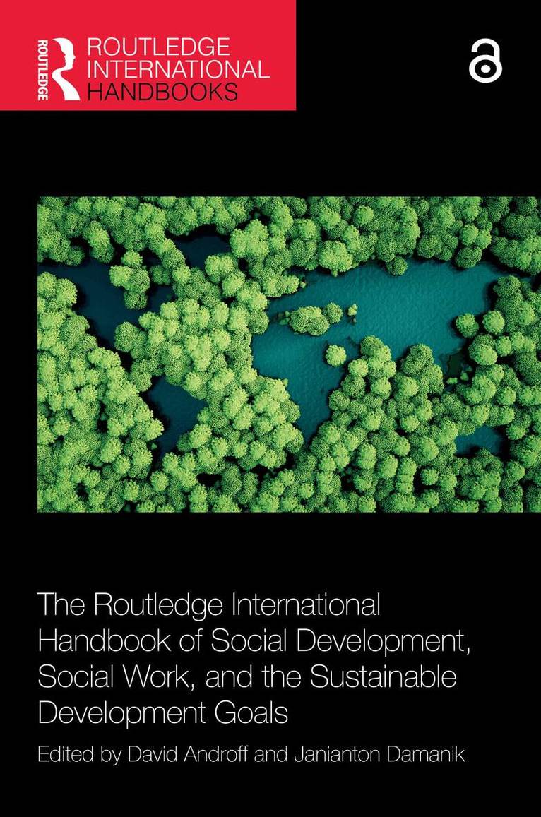 David Androff, Janianton Damanik - Routledge International Handbook of Social Development, Social Work, and the Sustainable Development Goals, Inbunden