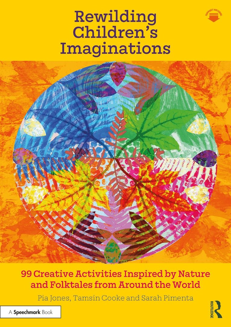Pia Jones, Tamsin Cooke, Sarah Pimenta - Rewilding Children’s Imaginations, Häftad