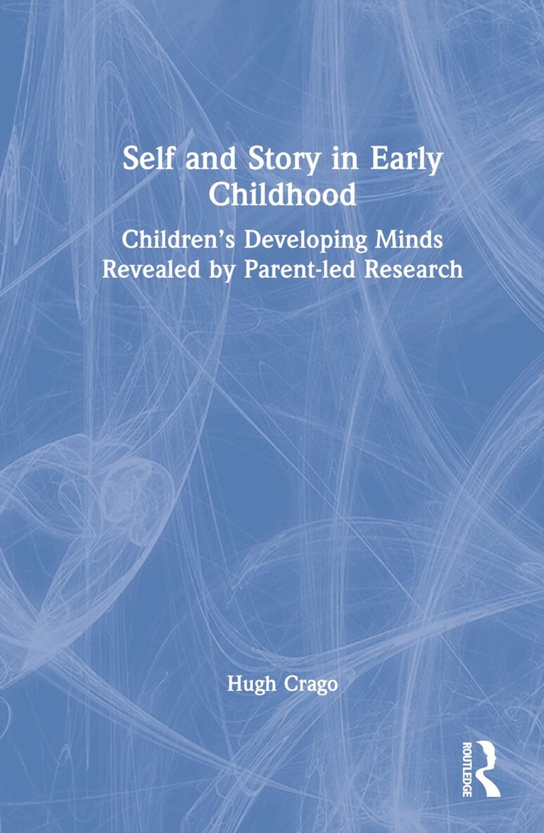 Hugh Crago - Self and Story in Early Childhood, Inbunden