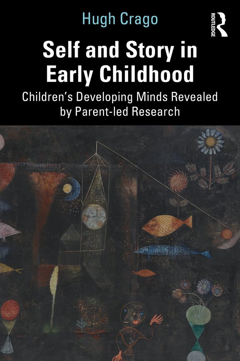 Hugh Crago - Self and Story in Early Childhood, Häftad