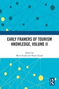 Early Framers of Tourism Knowledge, Volume II