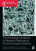 The Routledge Handbook of Research Methods for Social-Ecological Systems