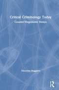 Critical Criminology Today