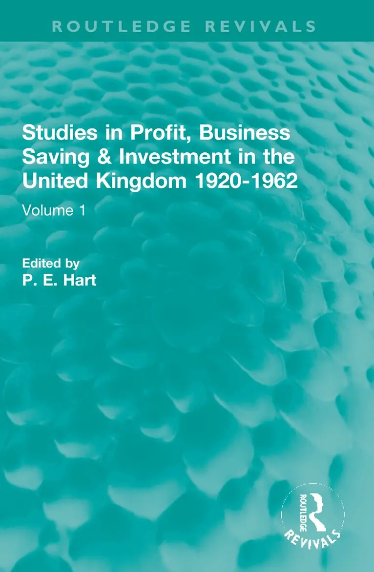 P. E. Hart - Studies in Profit, Business Saving and Investment in the United Kingdom 1920-1962, Häftad. Tillgänglighet: Lägg i varukorg