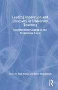 Leading Innovation and Creativity in University Teaching