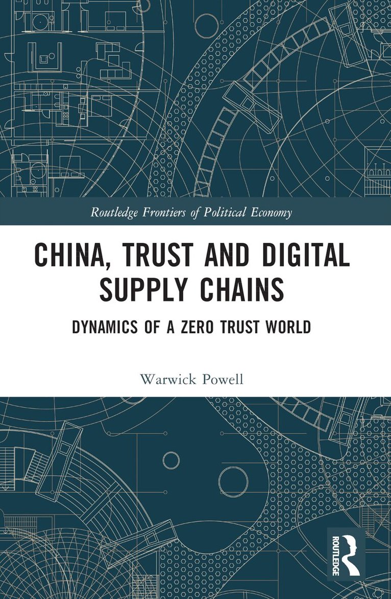 Warwick Powell - China, Trust and Digital Supply Chains, Häftad